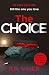 The Choice: A twisty, suspe...