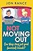 Not Moving Out: An upliftin...