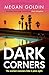 Dark Corners: An absolutely...