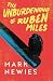 THE UNBURDENING OF RUBEN MILES