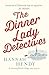 The Dinner Lady Detectives:...