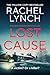 Lost Cause: An addictive an...