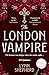 The London Vampire: A pulse...