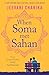 When Soma met Sahan: A capt...