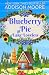Blueberry Pie at Lake Loveless (Escape to Lake Loveless)