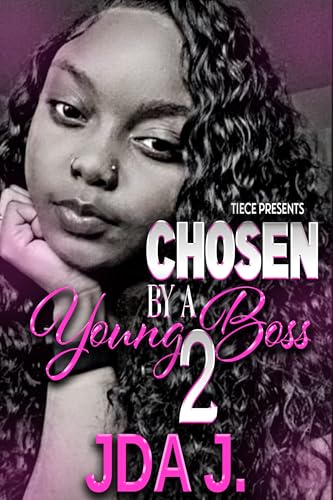 Chosen By A Young Boss 2: A Hood Rich Romance, The FINALE (Kindle Edition)