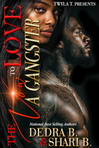 The Vow To Love A Gangster: A Hood Love Standalone (Kindle Edition)