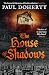 The House of Shadows by Paul  Doherty