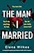 The Man I Married: A comple...