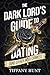 The Dark Lord's Guide to Dating (and Other War Crimes)