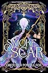 Smoke and Scar