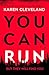 You Can Run: An unputdownab...
