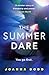 The Summer Dare: A gripping thriller with a shocking twist
