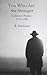 You Who Are the Stranger by R. Bremner