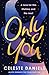 Only You: The spell-binding, epic debut romance that will break your heart
