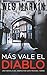 Más Vale el Diablo: Las Investigaciones del Inspector Jefe Yorke, Libro 7