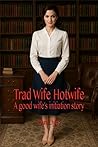 Trad Wife Hotwife...