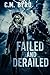 Failed And Derailed
