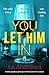 You Let Him In: A twisty ps...