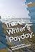 The Travel Writer’s Payday:...