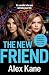 The New Friend by Alex Kane