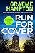 Run For Cover: An unputdownable, gripping crime thriller (D.I Denning and D.S Fisher Book 4)
