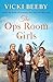The Ops Room Girls: An upli...