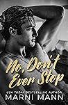 No, Don't Ever Stop