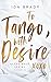 To Tango, with Desire (Alpha Male Series Book 2)