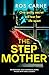 The Stepmother: An emotional and suspenseful novel packed with family secrets