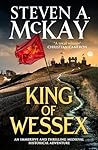 King of Wessex: A...