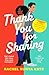 Thank You For Sharing: You will fall in love with this spicy, captivating and emotional read