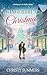 Gingerbread Christmas: A Small Town Christmas Romance (Christmas in Holly Ridge Book 1)