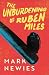 THE UNBURDENING OF RUBEN MILES
