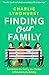 Finding Our Family: A heart...