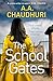 The School Gates: An unputd...