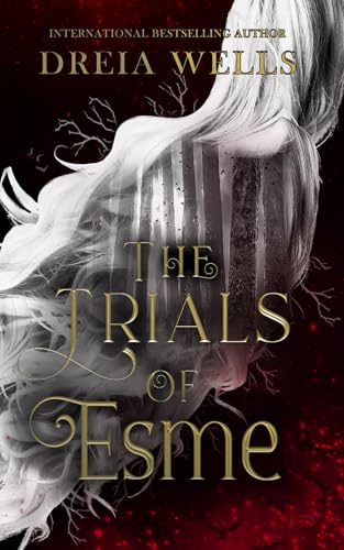 The Trials of Esme (Kindle Edition)