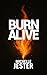 Burn Alive