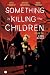 Something is Killing the Children Vol. 3: Il Gioco del Nulla