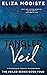 Tangled Veil: A Fake Dating Contemporary Romantic Suspense Novel (The Veiled Series Book 4)