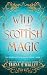 Wild Scottish Magic (Enchan...