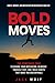 Bold Moves by Jack Wolf