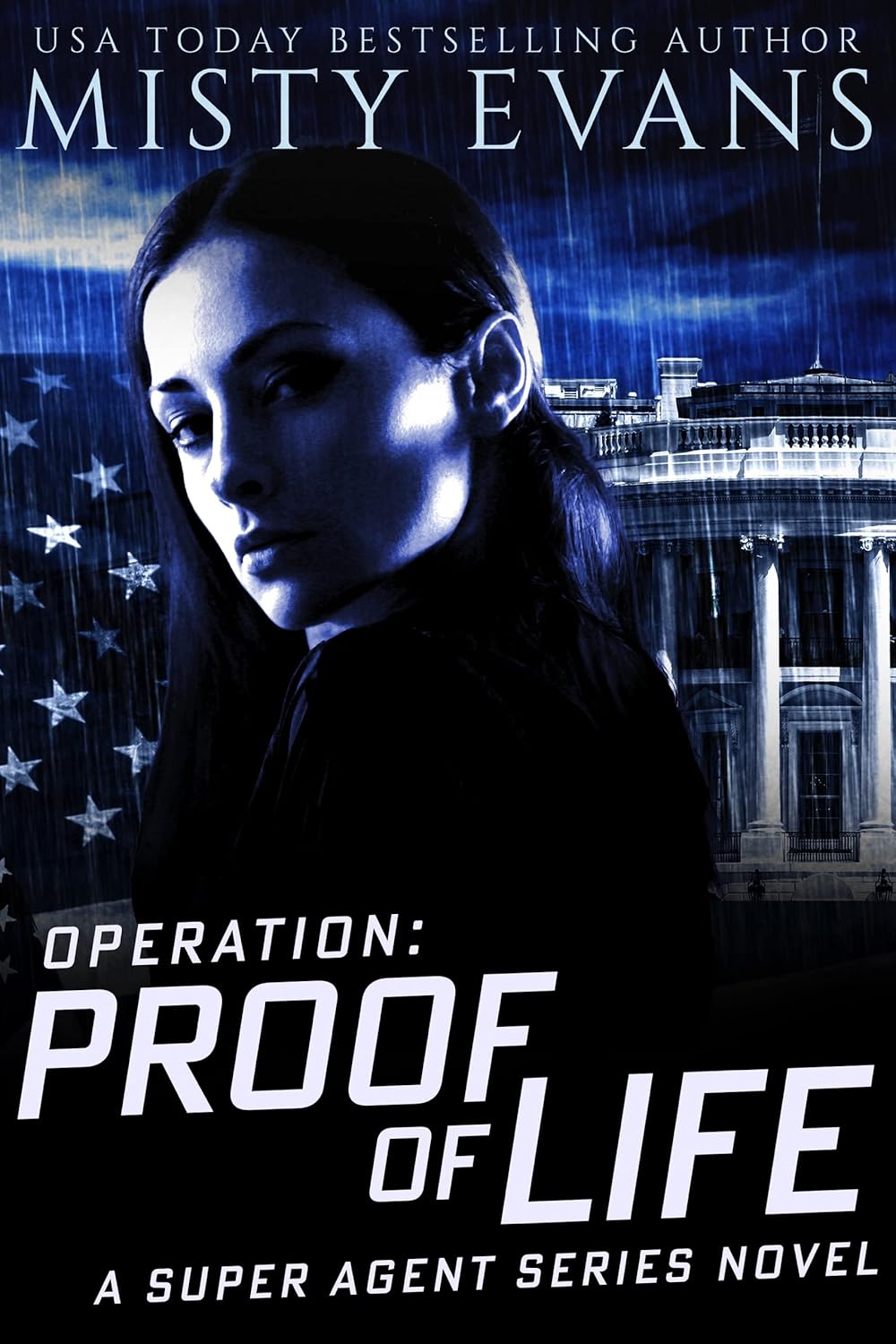 Operation Proof of Life (Super Agent, #3)
