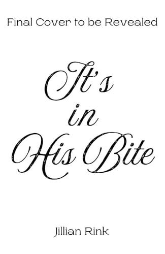 It's in His Bite (Kindle Edition)