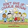 Don't Give Up, Charlie Brown!