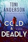Cold & Deadly