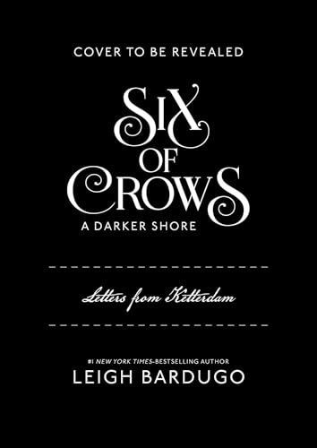 A Darker Shore: Letters from Ketterdam (Six of Crows, #2.5)