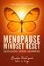 Menopause Mindset Reset: Reframing Aging as Power