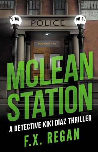 McLEAN STATION: A Detective Kiki Diaz Thriller (Kindle Edition)