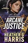 Arcane Justice: A...